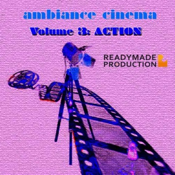 Ambiance Cinema Volume 3: Action album cover Ambiance Cinema Volume 3: Action album cover